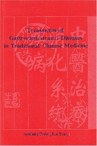 Treatments of Gastrorantestranal Diseases in Traditional Chinese Mediicine