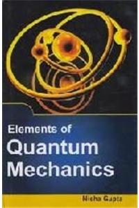 Elements Of Quantum Mechanics