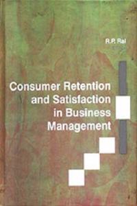 Consumer Retention and Satisfaction in Business Management