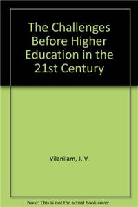The Challenges Before Higher Education In The 21st Century