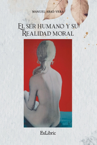 ser humano y su realidad moral