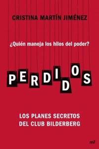 Perdidos: Â¿Quien maneja los hilos del poder? Los planes secretos del Club Bilderberg