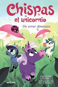 Chispas el unicornio 3 - Un error diminuto