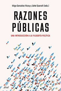 Razones publicas: Una introduccion a la filosofia politica