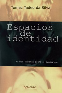 Espacios de identidad: Nuevas visiones sobre el curriculum