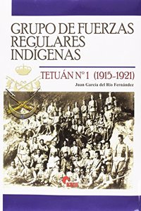 Grupo de Fuerzas Regulares Indigenas Tetuan No 1 (1915-1921)