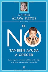 El no tambien ayuda a crecer: como superar los momentos dificiles de los hijos y favorecer su educacion y desarrollo