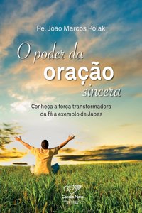 O poder da oração sincera