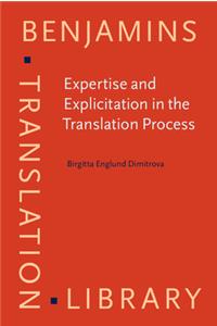 Expertise and Explicitation in the Translation Process