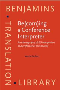 Be(com)ing a Conference Interpreter