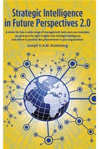 Strategic Intelligence in Future Perspectives 2.0