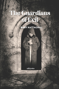 The Guardians of Evil