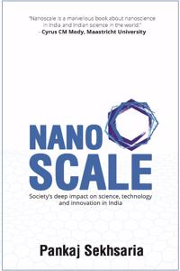 Nanoscale: Societyâ€™s deep impact on science, technology and innovation in India