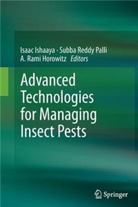 Advanced Technologies for Managing Insect Pests