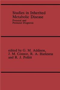 Studies in Inherited Metabolic Disease