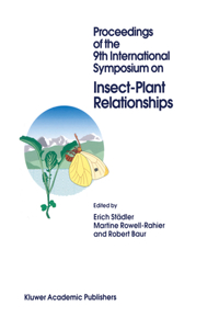 Proceedings of the 9th International Symposium on Insect-Plant Relationships