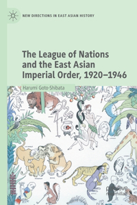 League of Nations and the East Asian Imperial Order, 1920-1946