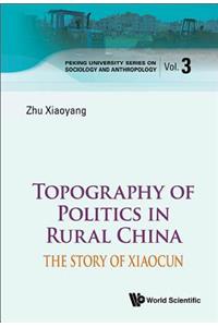 Topography of Politics in Rural China