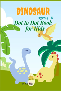 Dinosaur Dot to Dot Book for Kids Ages 4-6