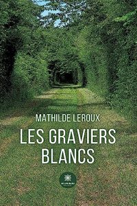 Les graviers blancs