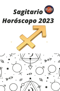 Sagitario Horóscopo 2023