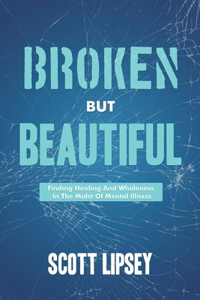 Broken But Beautiful