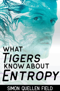 What Tigers Know About Entropy