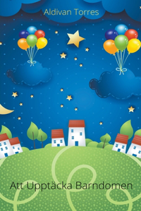 Att Upptäcka Barndomen