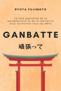 Ganbatte