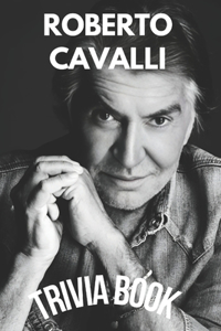 Roberto Cavalli Trivia Book