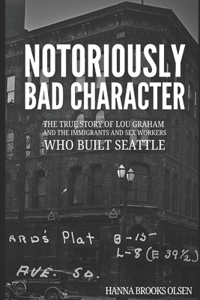 Notoriously Bad Character