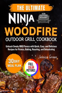 The Ultimate Ninja Woodfire Outdoor Grill Cookbook