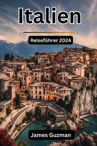 Italien Reiseführer 2024
