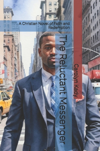 The Reluctant Messenger