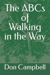 ABCs of Walking in the Way