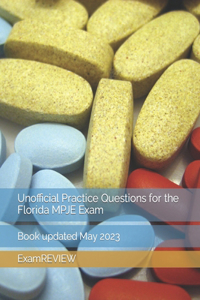Unofficial Practice Questions for the Florida MPJE Exam