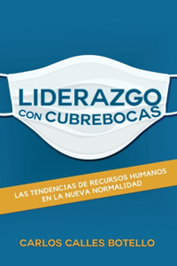 Liderazgo con Cubrebocas