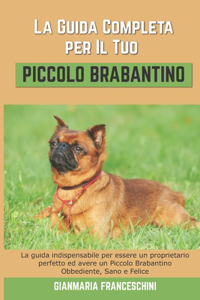 La Guida Completa per Il Tuo Piccolo Brabantino