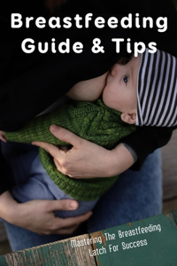 Breastfeeding Guide & Tips