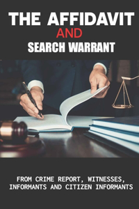 The Affidavit And Search Warrant