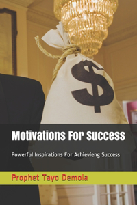 Motivations For Success