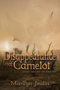 The Disappearance of Camelot