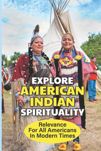 Explore American Indian Spirituality