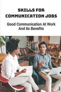 Skills For Communication Jobs
