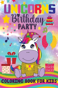 UNICORNS Birthday PARTY COLORING BOOK FOR KIDS