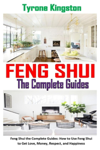 Feng Shui the Complete Guides