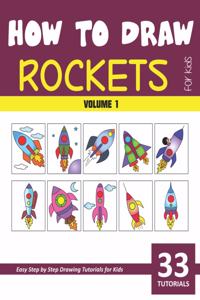 How to Draw Rockets for Kids - Volume 1