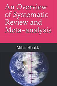 Overview of Systematic Review and Meta-analysis
