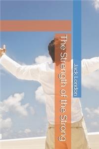 The Strength of the Strong