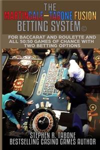 Martingale-Tabone Fusion Betting System